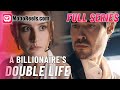 A BILLIONAIRE S DOUBLE LIFE FULL DRAMA Secret CEO S Explosive First Night With Defiant Bride 