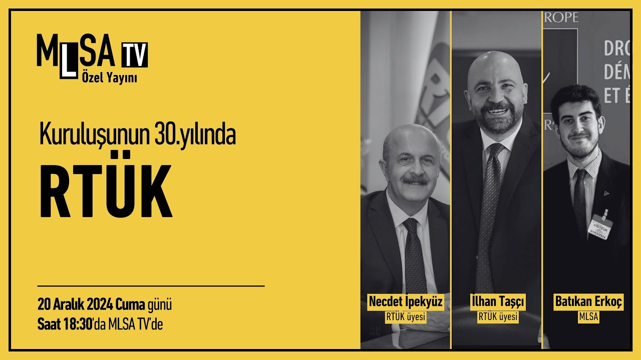 MLSA - 30. Yılında RTÜK Raporu Özel Yayını