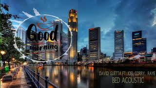 David Guetta ft  Joel Corry,  Raye   BED Acoustic Mix