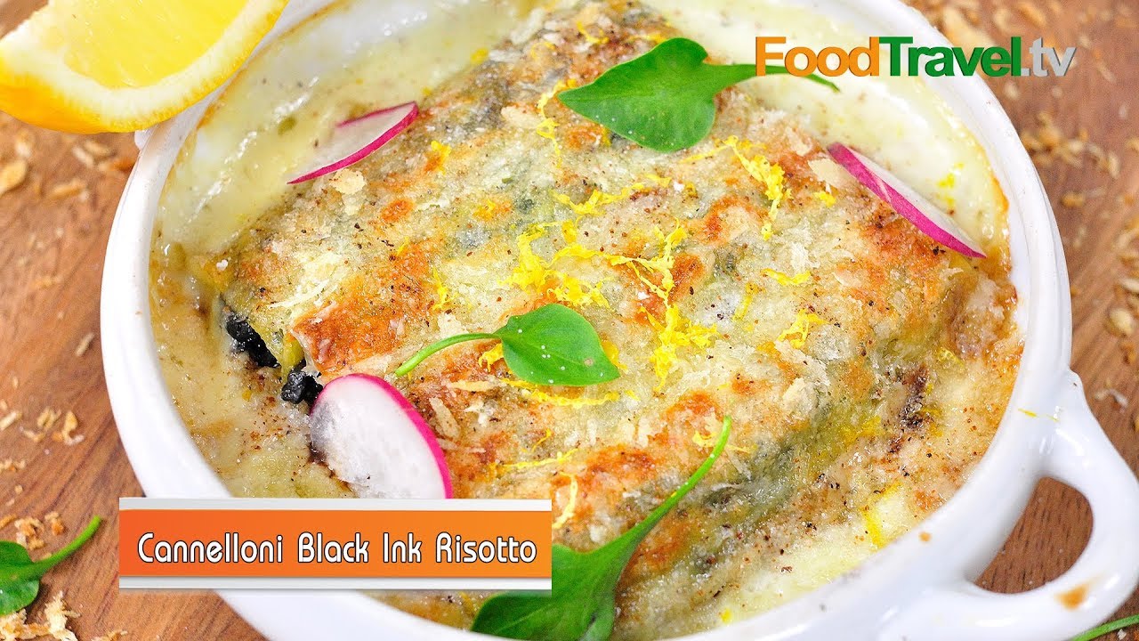คาเนลโลนี่ริซอตโต้หมึกดำ Cannelloni Black Ink Risotto | FoodTravel