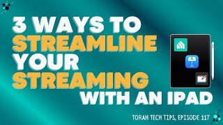 3 Ways to Streamine your Streaming (Torah Tech Tips, Ep. 117) screenshot 2