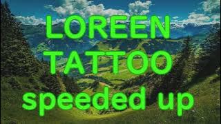 Loreen - Tattoo speed up 1h