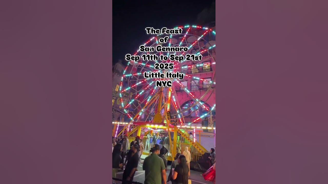 NYC’s Biggest Italian Festival - The Feast of San Gennaro 2025 is Back -Little Italy from Sept 11–21