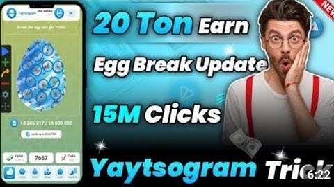 Yaytsogram New Egg Break Trick || Yaytsogram Earn Ton FREE Break Telegram Bot | #bot || New Egg