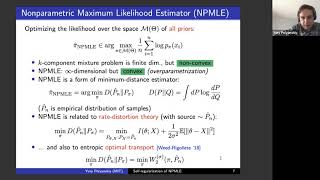 Self-regularizing Property of Nonparametric Maximum Likelihood Estimator —Yury Polyanskiy (MIT)