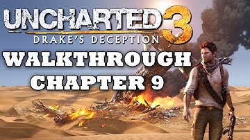 SPOILERS! Uncharted 3 Walkthrough: Chapter 9 (Part 9/22) [HD]