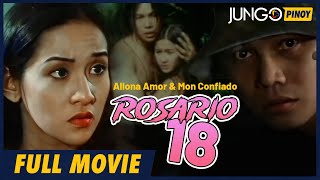 Rosario,18 | Allona Amor | Mon Confiado | Full Tagalog Drama Movie