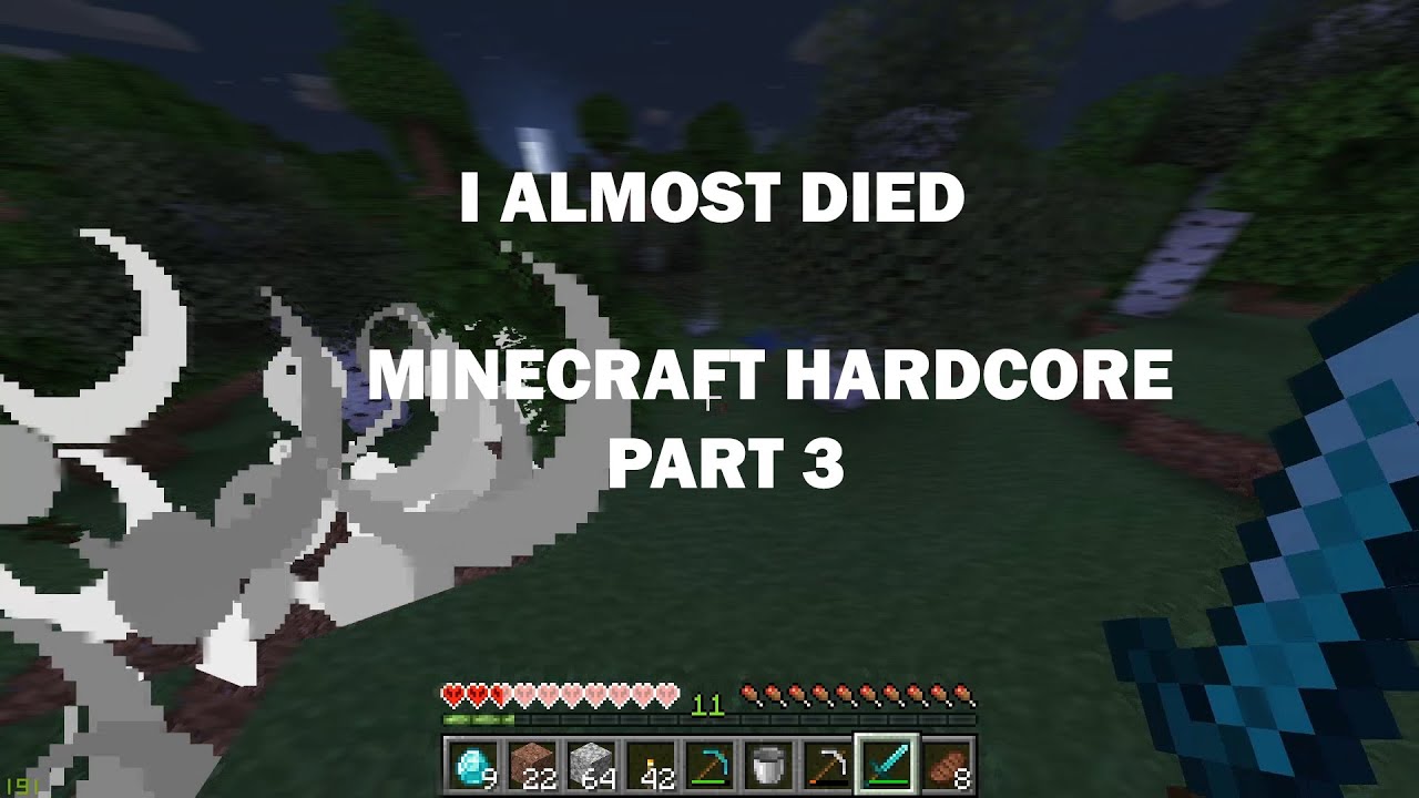 I ALMOST DIED IN MINECRAFT HARDCORE | Minecraft Hardcore Part 3 - YouTube