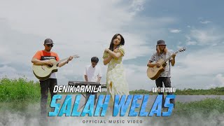 Denik Armila - Salah Welas ( MV)