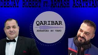 Artash Asatryan - Qaribar,  ft. DeeJay Robert chords