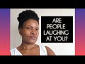 Motivational words when people are laughing at you.