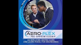 Aero-Flex Pre-Apprenticeship Program Overview