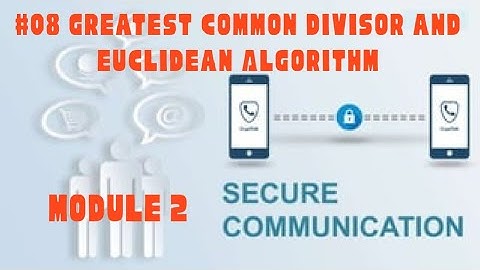 SC Module 2 Part 5 - Greatest Common Divisor and Euclidean Algorithm