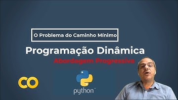 Aula 15d - Python e o Problema Caminho Mínimo (Programação Dinâmica)