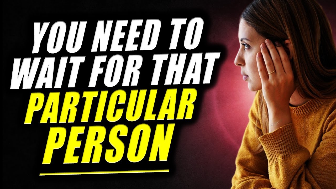 Why God Is MAKING You Wait Patiently For Your Particular Person&Soulmate(Motivational&Inspirational)