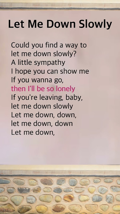 Let Me Down Slowly” by Alec Benjamin
