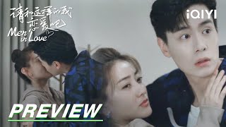 Ep26 Preview The Kiss Was Interrupted For The Second Time Men In Love 请和这样的我恋爱吧 Iqiyi