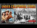 Under California Stars (1948) [Remastered] - King of the Cowboys Classic