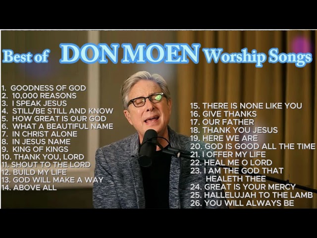 Best of Don Moen Worship Songs class=