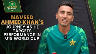 Early struggles define Naveed Ahmed Khan’s journey as he targets performance in U19 World Cup