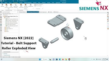 Siemens NX [2022] Tutorial - Belt Support Roller Exploded View