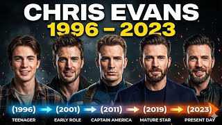 Chris Evans Age [1996 - 2023] Transformation