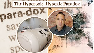 Hyperbaric Oxygen Therapy - HBOT -  The Hyperoxic-Hypoxic Paradox screenshot 4