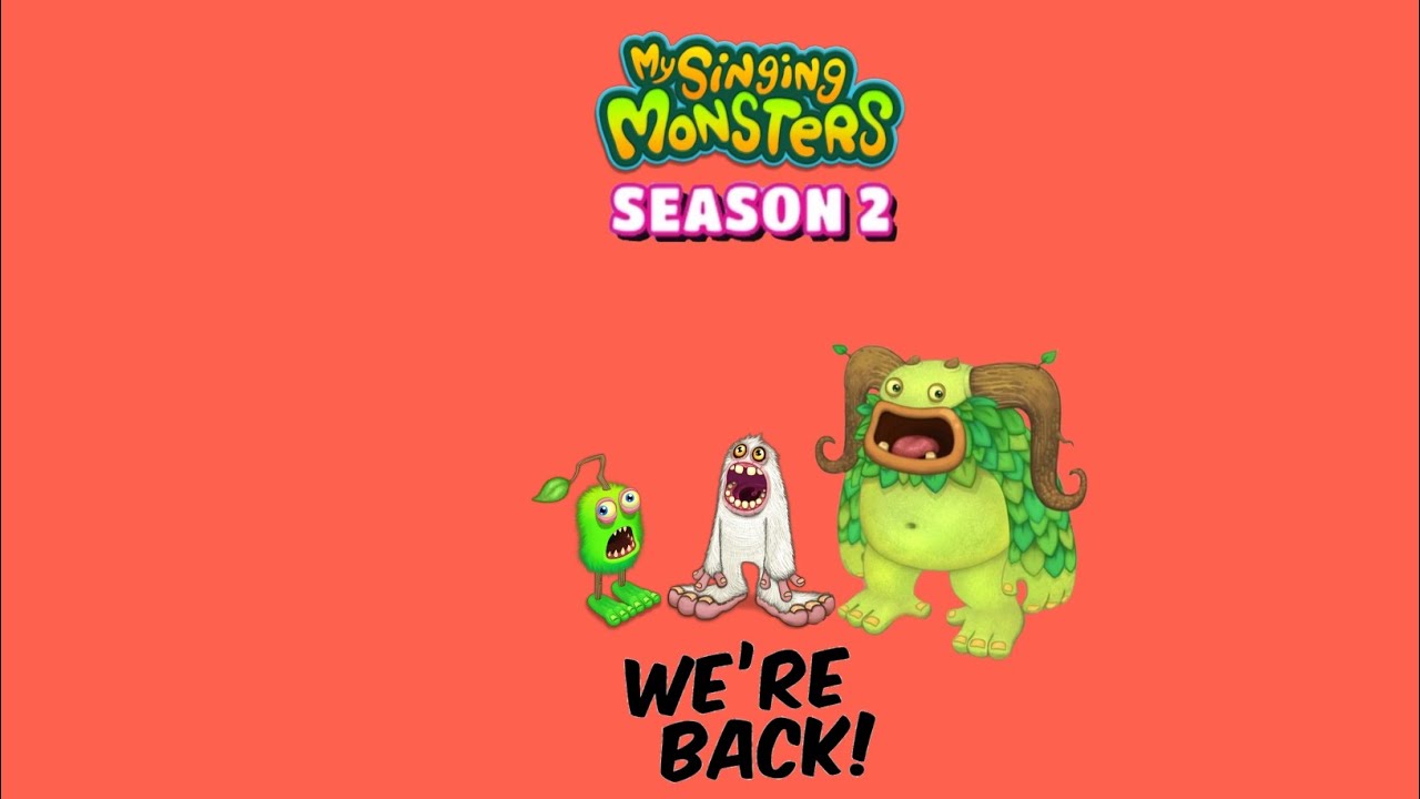 MY SINGING MONSTERS IS BACK. (season 2!) - YouTube