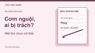 Bữa cơm chờ chuyến xe cuối | Truyện mẹ chồng nàng dâu | Trúc Trúc Audio