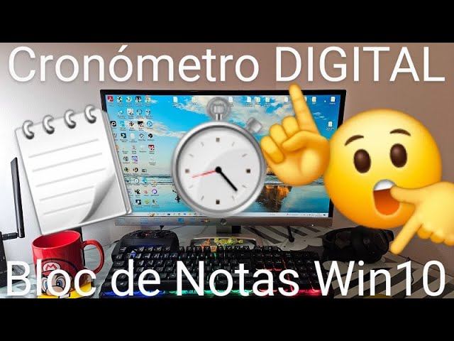 Como HACER un CRONOMETRO con el BLOC de NOTAS en WINDOWS 10 FACIL y RAPIDO