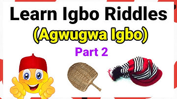 Igbo Riddles | Agwugwa Igbo | Learn Igbo Riddles | Ness-Ana TV
