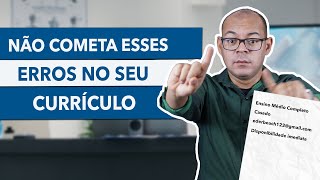 O QUE você NÃO DEVE colocar no SEU CURRÍCULO?