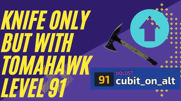 Knife Only But With Tomahawk (Level 91) | kirka.io