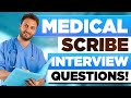 Medical scribe interview questions  answers how to pass medical scribe interview questions