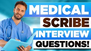 MEDICAL SCRIBE INTERVIEW QUESTIONS & ANSWERS (How to Pass Medical Scribe Interview Questions)