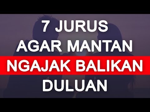 Video: Cara Mendapatkan Perhatian Mantan Pacar