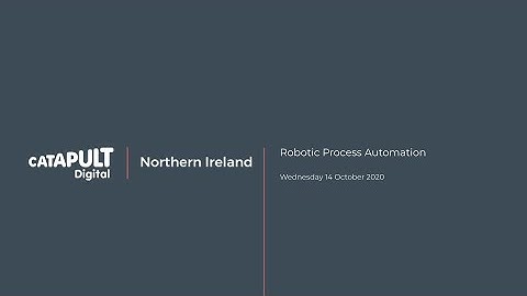 Robotic Process Automation Webinar - 14 October 2020