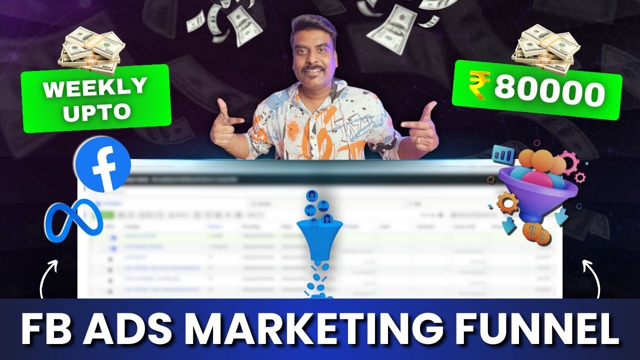 How I Made ₹8000 into a Weekly Income of ₹80,000 | Facebook Ads Marketing Funnel that Works