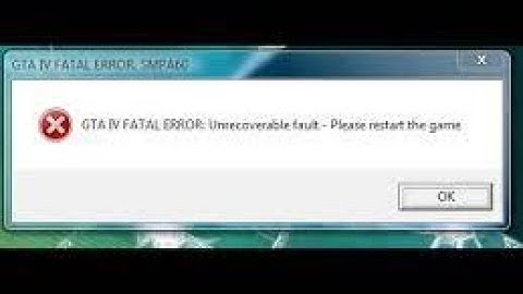 GTA IV FATAL ERROR: Unrecoverable fault  - please restart the game HATASI - KESİN ÇÖZÜM!