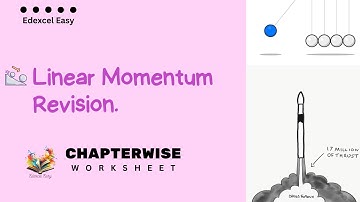 Linear Momentum | A2 Physics - Unit 4 | Chapter wise