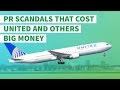 PR Scandals That Cost United and Others Big Money
