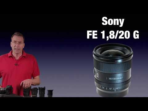 Sony 1,8/20mm Neuvorstellung - ALLE Fakten, Bildbeispiele und interessantes Zubehör