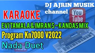 Kandas Remix - Evie tamala  & Imron s [Karaoke] Kn7000 - Duet