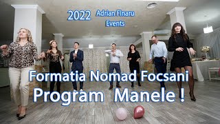 🎵 Nou 2022 ⭕Formatia Nomad Focsani ⭕ Program  Manele Orientale ❗ ❗ ❗