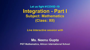 Live Interaction on  PMeVIDYA : Integration - Part- I  Subject: Mathematic (Class XII)