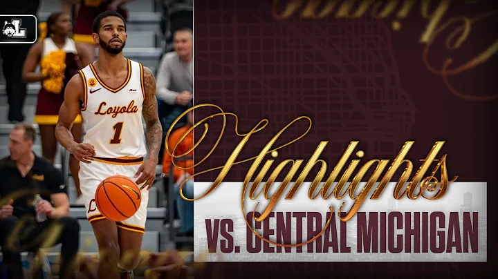 Loyola vs. Central Michigan | Men's Basketball Highlights