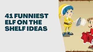 41 Funniest Elf on The Shelf Ideas [Fun & Festive]