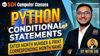 18. Enter Month Number & Print Corresponding Month Name || Python Conditional Statement Program #sdi
