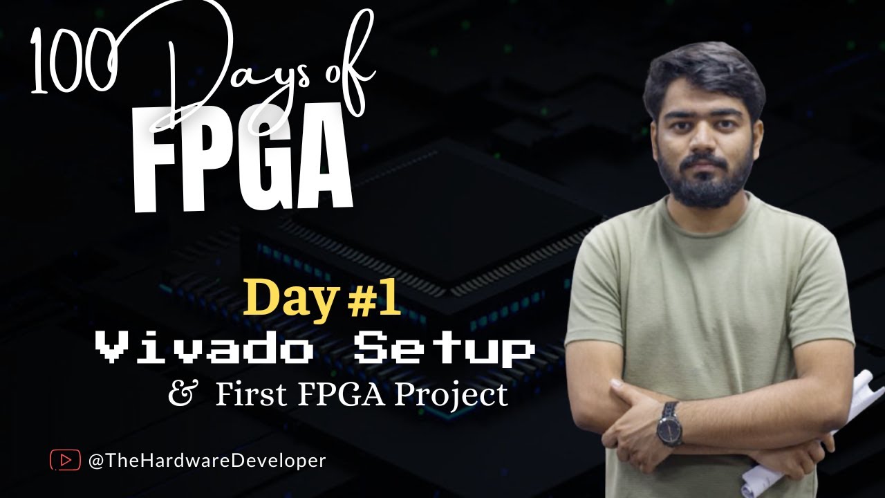 Как установить Vivado и создать свой первый проект на FPGA | 100 дней FPGA