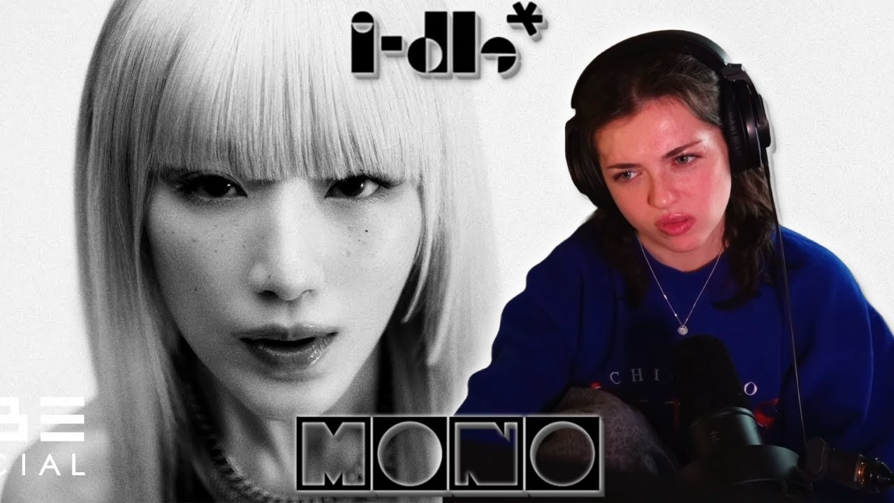 Reaction to i-dle (아이들) 'Mono (Feat. skaiwater)' Official Music Video
